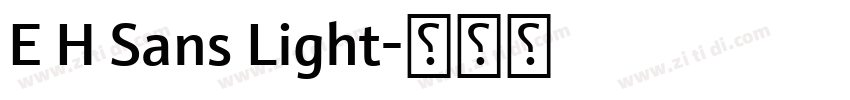 E H Sans Light字体转换